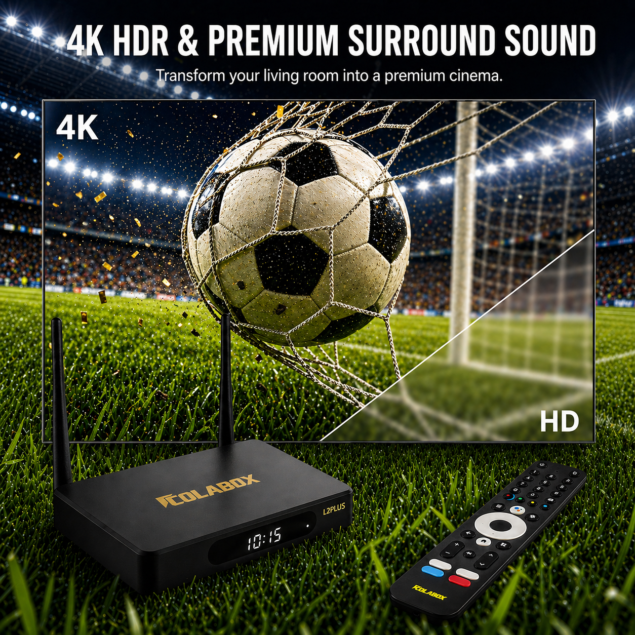 ColaBox L2 Plus 4K HDR vs HD picture quality comparison — premium surround sound live sports