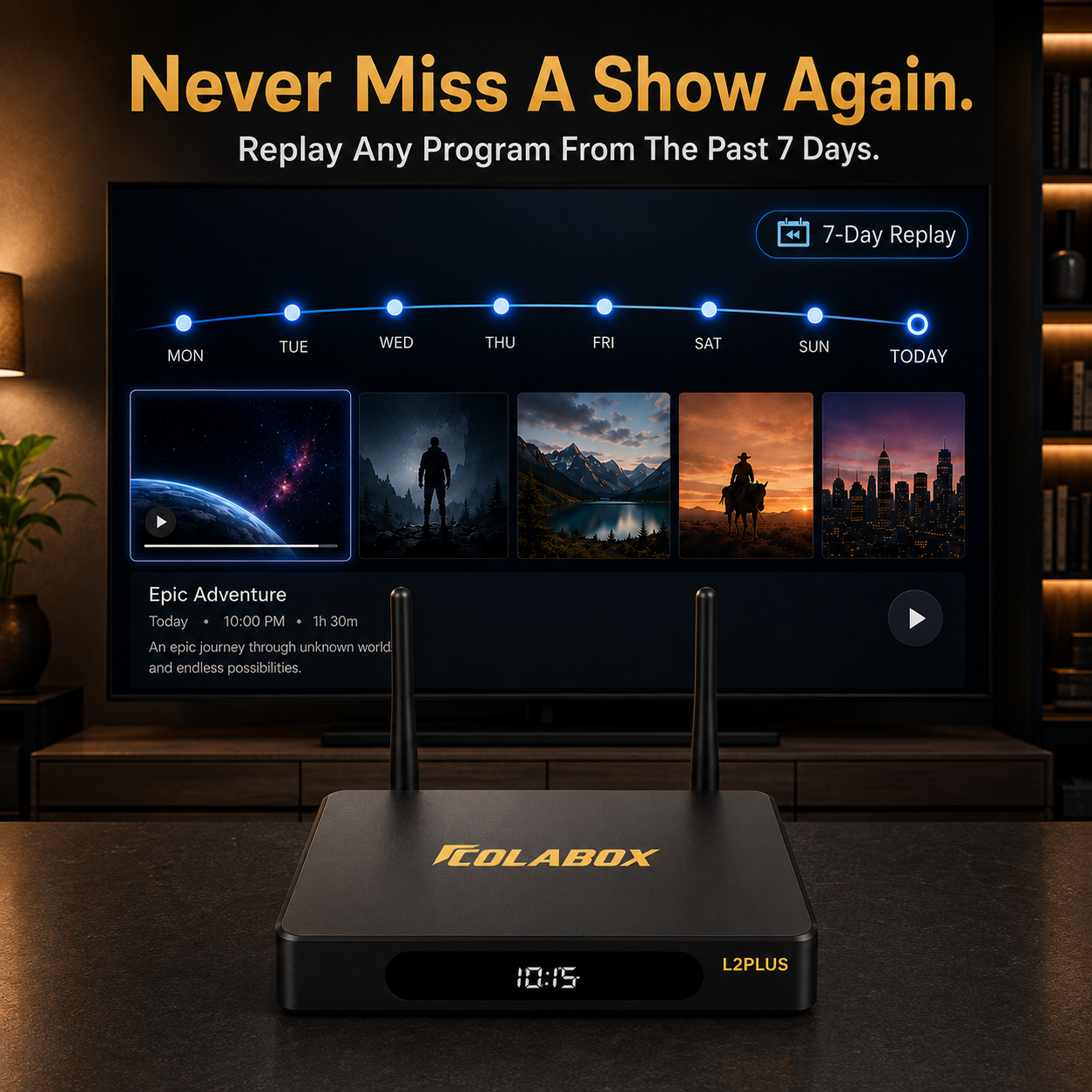 ColaBox L2 Plus — One Device. Thousands of Channels. Zero Monthly Fees.