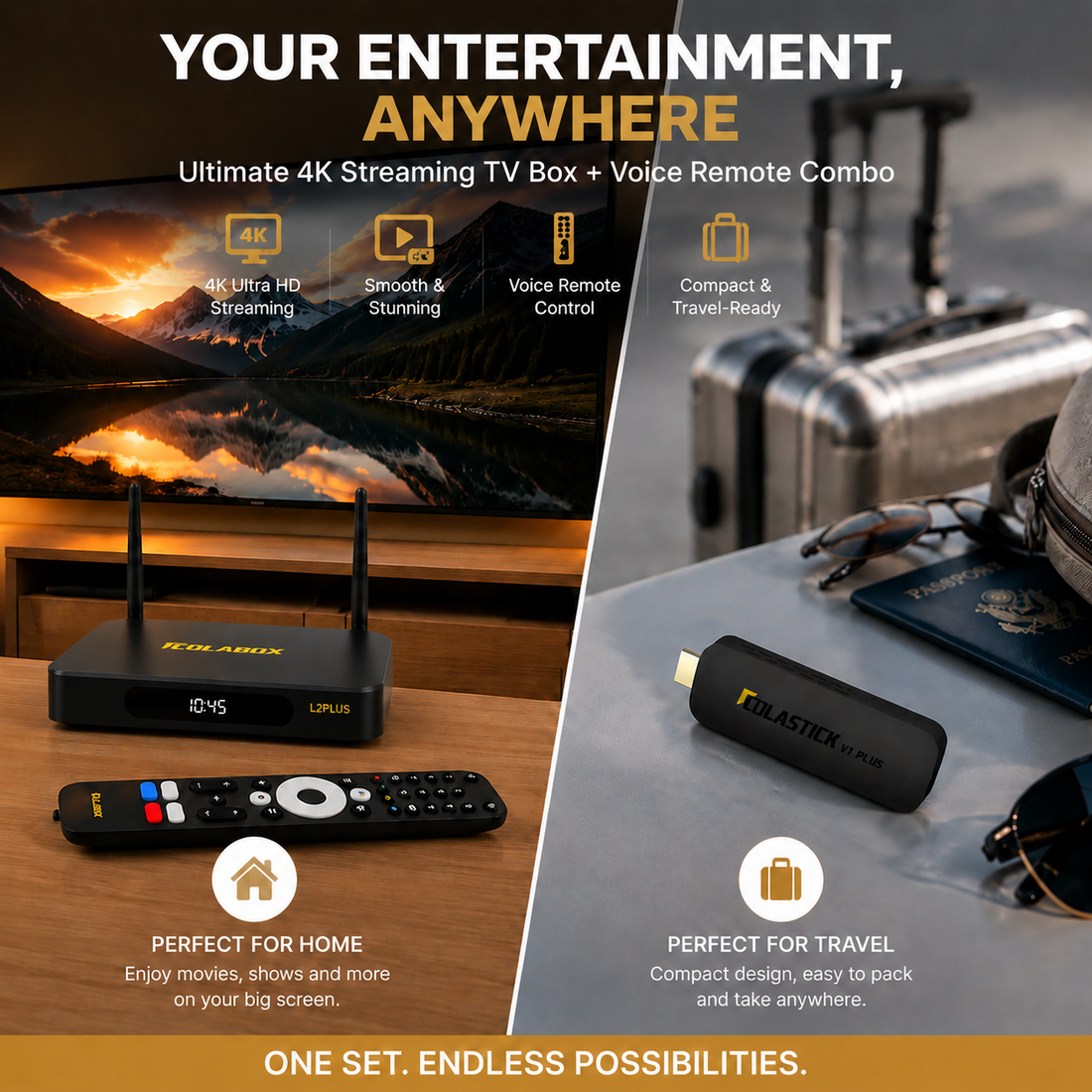 ColaBox L2 Plus perfect for home big screen, ColaStick V1 Plus compact travel-ready streaming stick